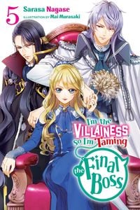 Produktbild: I'm the Villainess, So I'm Taming the Final Boss, Vol. 5 (light novel)
