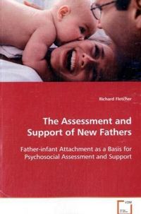 Produktbild: Fletcher Richard: The Assessment and Support of New Fathers