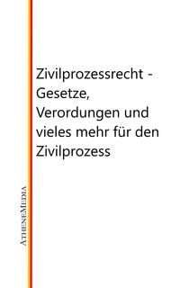 Produktbild: Zivilprozessrecht - Gesetze, Verordungen und vieles mehr für den Zivilprozess
