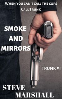 Produktbild: Smoke and Mirrors (Trunk, #1)