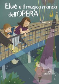Produktbild: Elu&egrave; e il magico mondo dell'Opera