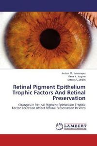 Produktbild: Kolomeyer, A: Retinal Pigment Epithelium Trophic Factors And
