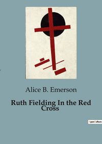 Produktbild: Ruth Fielding In the Red Cross