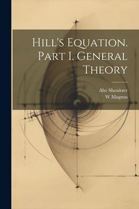 Produktbild: Hill's Equation. Part I. General Theory