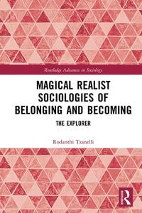 Produktbild: Magical Realist Sociologies of Belonging and Becoming