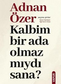 Produktbild: Kalbim Bir Ada Olmaz Miydi Sana