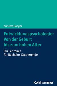 Bild vom Artikel Entwicklungspsychologie: Von der Geburt bis zum hohen Alter vom Autor Annette Boeger