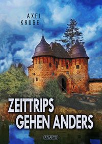 Produktbild: Zeittrips gehen anders