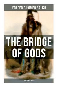 Produktbild: The Bridge of Gods (Western Classic)