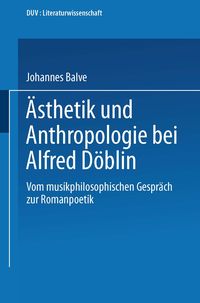 Produktbild: &Auml;sthetik und Anthropologie bei Alfred D&ouml;blin