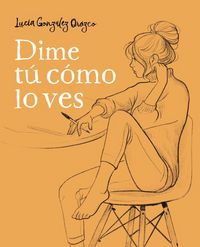 Produktbild: Dime t&uacute; c&oacute;mo lo ves