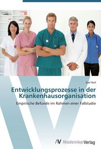 Produktbild: Entwicklungsprozesse in der Krankenhausorganisation
