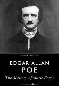 Bild vom Artikel The Mystery Of Marie Roget vom Autor Edgar Allan Poe
