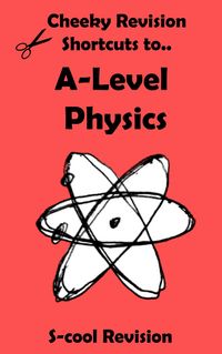 Produktbild: A-level Physics Revision (Cheeky Revision Shortcuts)