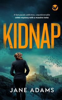Produktbild: KIDNAP a fast-paced, addictive, unputdownable crime mystery with a massive twist