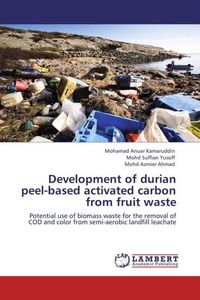 Produktbild: Kamaruddin, M: Development of durian peel-based activated ca