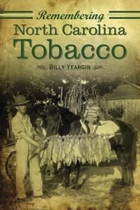 Produktbild: Remembering North Carolina Tobacco