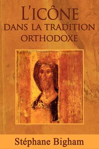 Produktbild: L'ic&ocirc;ne dans la tradition orthodoxe
