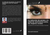 Produktbild: La selecci&oacute;n de pareja y la edad de matrimonio entre las mujeres rurales