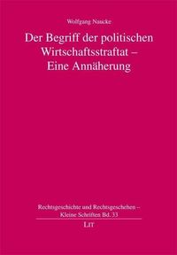 Produktbild: Naucke, W: Begriff der politischen Wirtschaftsstraftat