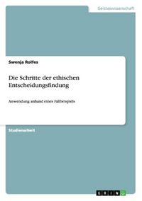 Produktbild: Die Schritte der ethischen Entscheidungsfindung