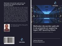 Produktbild: Methoden die worden gebruikt in de preventie en opsporing tegen ARP Spoofing Attack
