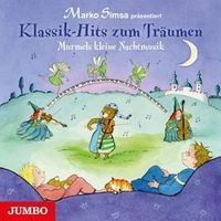 Simsa, M: Klassik-Hits Zum Träumen.Murmels Kleine Nachtmusik von Marko Simsa