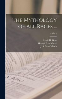 Produktbild: The Mythology of All Races ...; v.13 c.1