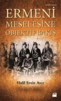 Produktbild: Ermeni Meselesine Objektif Bakis