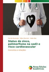 Produktbild: Status do zinco, polimorfismo na sod3 e risco cardiovascular