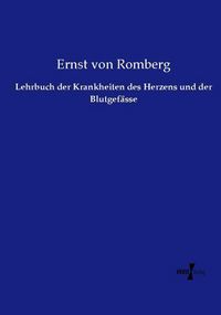 Produktbild: Lehrbuch der Krankheiten des Herzens und der Blutgef&auml;sse