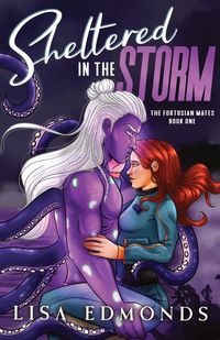 Produktbild: Sheltered in the Storm (The Fortusian Mates, Book 1)