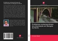Produktbild: Problemas contempor&acirc;neos da urbaniza&ccedil;&atilde;o em Bengala do Norte