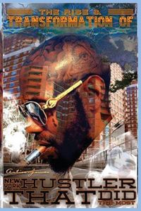 Produktbild: The Rise & Transformation of New York hustler that did the most