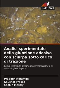 Produktbild: Analisi sperimentale della giunzione adesiva con sciarpa sotto carico di trazione