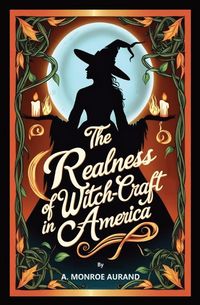 Produktbild: The Realness of Witch-craft in America