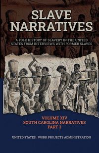 Produktbild: Slave Narratives Volume Xiv South Carolina Narratives Part 3