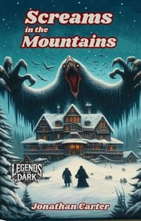 Produktbild: Screams in the Mountain (Legends in the Dark, #33)