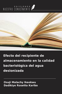Produktbild: Efecto del recipiente de almacenamiento en la calidad bacteriol&oacute;gica del agua desionizada