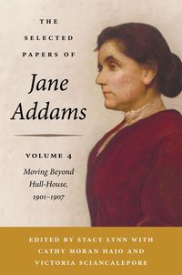Produktbild: Addams, J: Selected Papers of Jane Addams, Volume 4