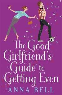 Produktbild: Bell, A: Good Girlfriend's Guide to Getting Even