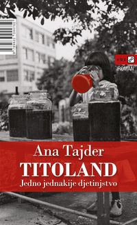 Produktbild: Titoland: Jedno jednakije djetinjstvo