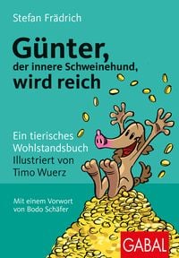 Produktbild: G&uuml;nter, der innere Schweinehund, wird reich