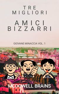 Produktbild: Tre migliori amici bizzarri