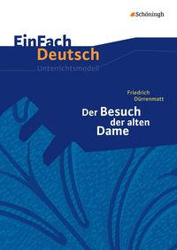 Bild vom Artikel Der Besuch der alten Dame. EinFach Deutsch Unterrichtsmodelle vom Autor Kirsten Köster