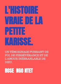 Produktbild: L'histoire Vraie De La Petite Karisse.