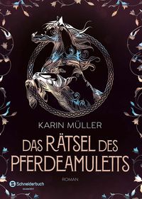 Bild vom Artikel Das Rätsel des Pferdeamuletts vom Autor Karin Müller