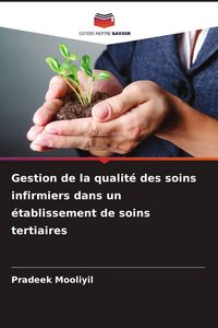 Produktbild: Gestion de la qualit&eacute; des soins infirmiers dans un &eacute;tablissement de soins tertiaires