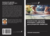 Produktbild: Construcci&oacute;n ajustada Principios y aplicaci&oacute;n para proyectos modernos