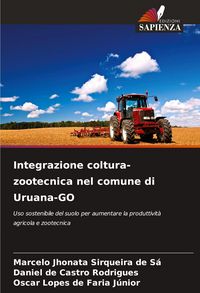 Produktbild: Integrazione coltura-zootecnica nel comune di Uruana-GO